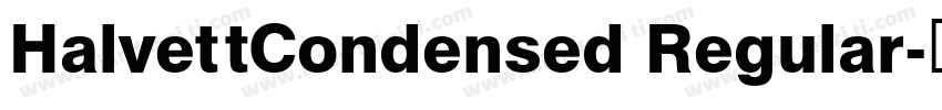 HalvettCondensed Regular字体转换